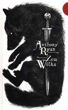 Zew Wilka - Anthony Ryan