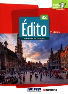 Edito B2 Podręcznik + zawartość online - Mensdorff-Pouilly Lucie, Sergu