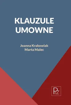 Klauzule umowne - Joanna Krakowiak, Marta Malec
