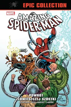Amazing Spider-Man Epic Collection Powrót Złowieszczej Szóstki