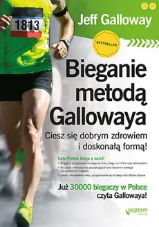 Bieganie metodą Gallowaya. - Jeff Galloway