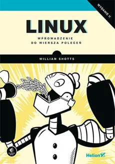 Linux Wprowadzenie do wiersza poleceń - William Shotts