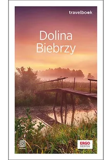 Dolina Biebrzy Travelbook - Przemysław Barszcz, Joanna Łenyk-Barszcz