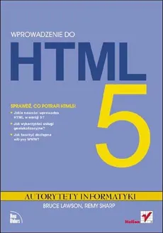 Wprowadzenie do HTML5 - Bruce Lawson, Remy Sharp