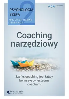 Psychologia szefa 2 Coaching narzędziowy - Outlet - Jerzy Gut, Wojciech Haman