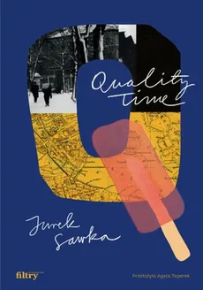 Quality Time - Jurek Sawka