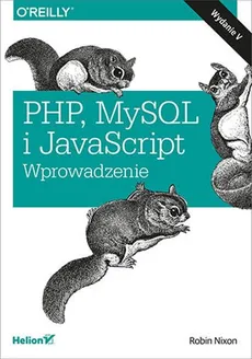 PHP MySQL i JavaScript Wprowadzenie - Outlet - Robin Nixon