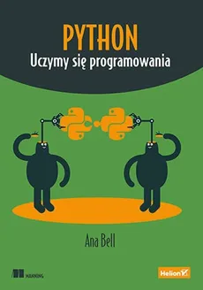 Python Uczymy się programowania - Bell Ana