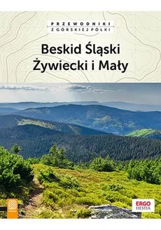 Beskid Śląski Żywiecki i Mały - Czerwiński Jan, Figiel Natalia, Klimek Paweł