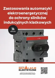 Zastosowania automatyki elektroenergetycznej do ochrony silników indukcyjnych klatkowych - Łukasz Rosłaniec