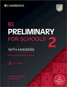 B1 Preliminary for Schools 2 Student's Book with Answers with Audio with Resource Bank