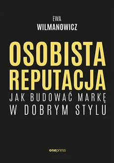 Osobista reputacja - Ewa Wilmanowicz