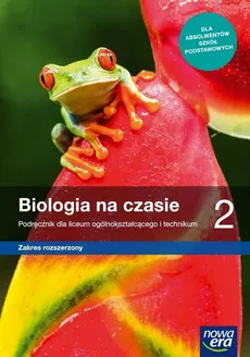 Biologia na czasie 2 Podręcznik Zakres rozszerzony - Marek Guzik, Ryszard Kozik, Władysław Zamachowski