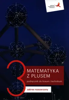 Matematyka z plusem 3 Podręcznik Zakres rozszerzony - Małgorzata Dobrowolska, Marcin Karpiński, Jacek Lech