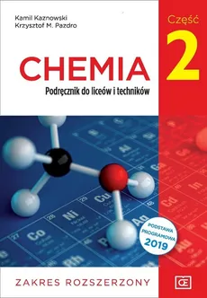 Chemia 2 Podręcznik Zakres rozszerzony - Kamil Kaznowski, Pazdro Krzysztof M.