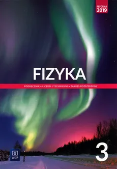 Fizyka 3 Podręcznik Zakres rozszerzony - Maria Fiałkowska, Barbara Sagnowska, Jadwiga Salach