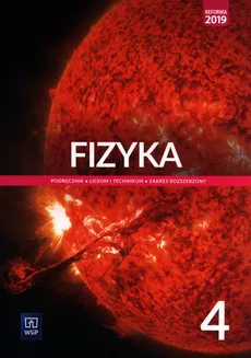 Fizyka 4 Podręcznik Zakres rozszerzony - Maria Fiałkowska, Barbara Sagnowska, Jadwiga Salach