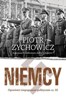 Niemcy - Piotr Zychowicz