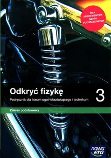 Odkryć fizykę 3 Podręcznik Zakres podstawowy - Marcin Braun, Weronika Śliwa