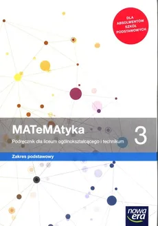 MATeMAtyka 3 Podręcznik Zakres podstawowy - Wojciech Babiański, Lech Chańko, Joanna Czarnowska, Grzegorz Janocha, Jolanta Wesołowska