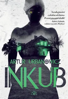Inkub - Artur Urbanowicz