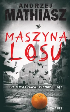 Maszyna losu - Andrzej Mathiasz, Andrzej Mathiasz