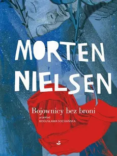 Bojownicy bez broni - Morten Nielsen