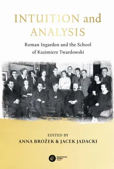 Intuition and Analysis - Anna Brożek, Jacek Jadacki
