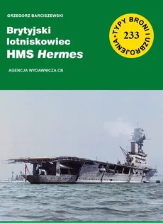 Brytyjski lotniskowiec HMS Hermes - Grzegorz Barciszewski
