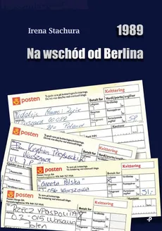 1989 Na wschód od Berlina - Stachura Irena