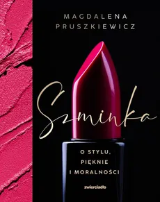 Szminka - Pruszkiewicz Magdalena