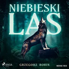 Niebieski las - Grzegorz Bobin