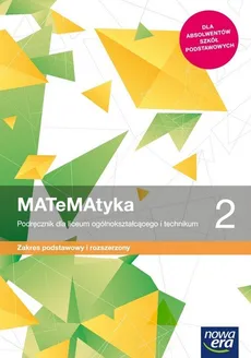 MATeMAtyka 2 Podręcznik  Zakres podstawowy i rozszerzony - Wojciech Babiański, Lech Chańko, Joanna Czarnowska
