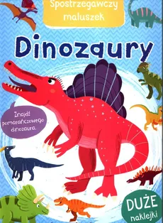 Spostrzegawczy maluszek Dinozaury