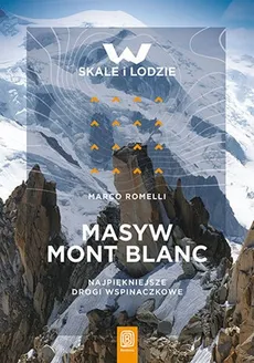 Masyw Mont Blanc - Marco Romelli