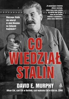 Co wiedział Stalin - David E. Murphy