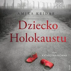 Dziecko Holokaustu - Amira Keidar