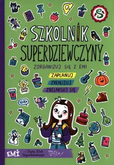 Emi i Tajny Klub Superdziewczyn. Szkolnik 2022 - Agnieszka Mielech