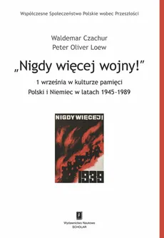 Nigdy więcej wojny! - Waldemar Czachur, Loew Peter Oliver