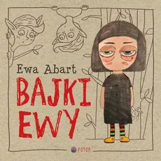 Bajki Ewy - Ewa Abart