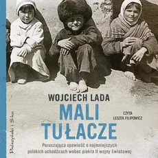 Mali tułacze - Wojciech Lada