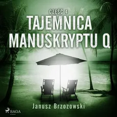 Tajemnica manuskryptu Q - Janusz Brzozowski