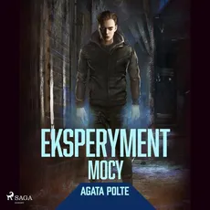 Eksperyment mocy - Agata Polte