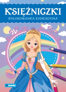 Księżniczki Kolorowanka edukacyjna - Justyna Mrowiec