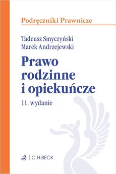 Prawo rodzinne i opiekuńcze - Marek Andrzejewski, Tadeusz Smyczyński