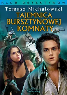Tajemnica Bursztynowej Komnaty - Tomasz Michałowski