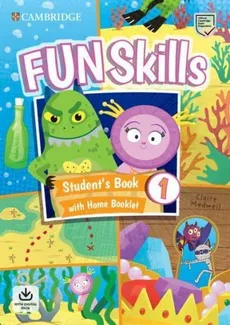 Fun Skills 1 Student's Book and Home Fun Booklet with online - Scott Adam, Medwell Claire