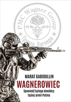 Wagnerowiec - Marat Gabidullin