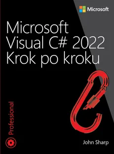 Microsoft Visual C# 2022 Krok po kroku - Sharp John
