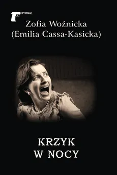 Krzyk w nocy - Emilia Cassa-Kasicka